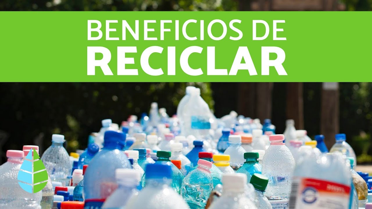 Conoce Los Beneficios Del Reciclaje Parques Alegres I A P